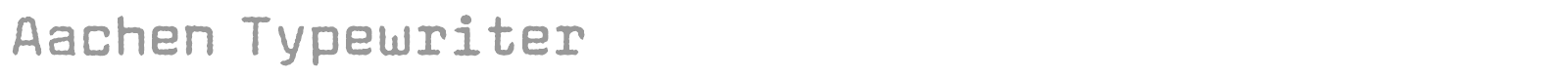 Aachen Typewriter font preview